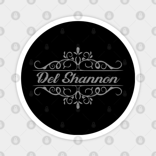 Nice Del Shannon Magnet by mugimugimetsel